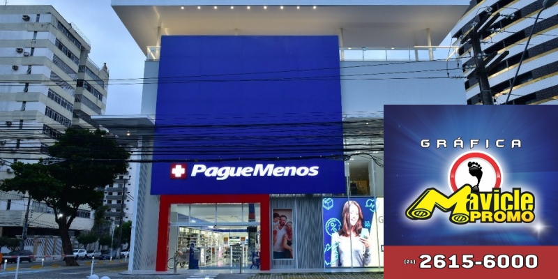 Pague Menos está aberto das 12 novas lojas no primeiro trimestre   Imã de geladeira e Gráfica Mavicle Promo